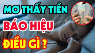 4 giấc mơ báo hiệu điềm lành đang tới: Sắp tới bạn trúng số phát tài
