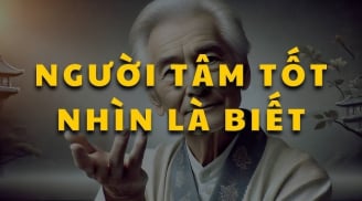 5 kiểu người phúc lớn, mạng lớn ai kết giao được vô cùng may mắn