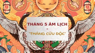 Tháng 5 âm lịch là tháng Cửu Độc: Có 9 ngày Xấu nhất năm Bính Ngọ, dễ gặp xui xẻo, tai ương