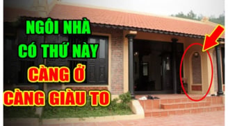 3 kiểu nhà càng ở càng giàu có