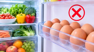 Không nên để trứng ở cánh tủ lạnh: Lý do nhiều người làm hằng ngày nhưng ít để ý