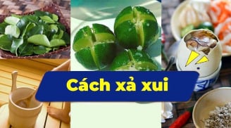 5 cách Xả Xui dân dã mang tới vận may cho cả nhà