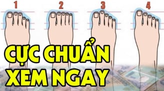 4 tướng bàn chân giàu có cả đời đi trên nhung lụa