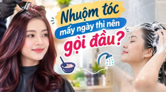 Nhuộm tóc mấy ngày thì nên gội đầu?