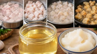 Mẹo thắng mỡ lợn trắng trong thơm ngon, không hôi nhớ thêm bước này