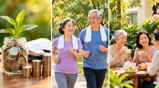 Muốn tuổi già yên ổn, nhất định phải chuẩn bị kỹ 3 điều này