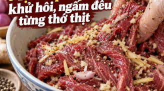 Mẹo ướp thịt bò khử hôi, ngấm đều từng thớ thịt