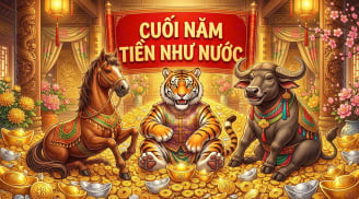90 ngày cuối cùng năm Bính Ngọ 2026: 3 con giáp Lộc Lá Tràn Bờ - Tiền Về Như Nước