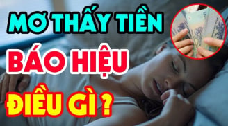 3 giấc mơ báo hiệu điềm lành: Bạn sắp Trúng Số giàu to