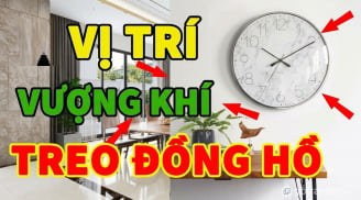 3 vị trí treo đồng hồ đúng hướng Vượng khí sinh Tiền