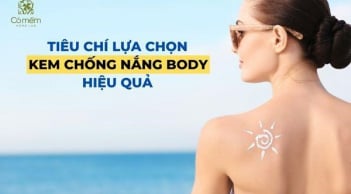 6 tiêu chí lựa chọn kem chống nắng body hiệu quả