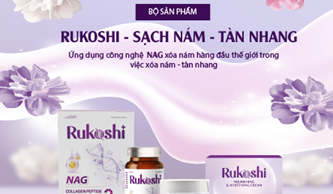 Thực phẩm bảo vệ sức khỏe Rukoshi: Ứng dụng công nghệ NAG hàng đầu Hàn Quốc trong việc giảm thiểu vết nám, tàn nhang