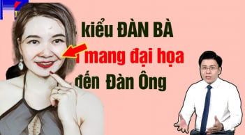 Tướng đàn bà dễ mang lại đại họa cho đàn ông, vướng vào chỉ thêm khổ