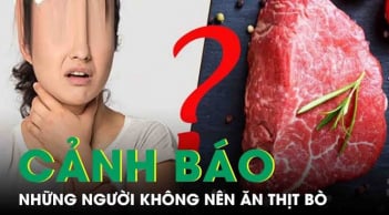 4 nhóm người tránh ăn thịt bò, tránh rước bệnh vào người
