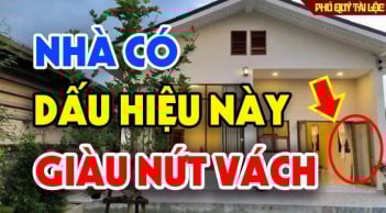 4 dấu hiệu nhà bạn sắp giàu nứt vách