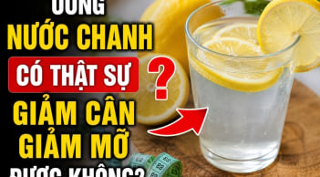 Uống nước chanh có thật sự giảm cân giảm mỡ được không?