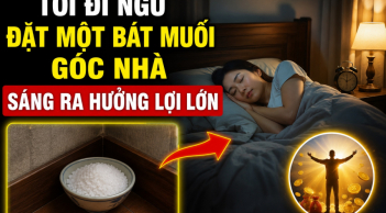 Tối đi ngủ đặt một bát muối góc nhà, sáng ra hưởng lợi lớn