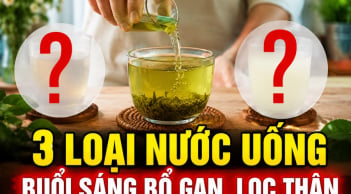 3 loại nước uống buổi sáng bổ gan, lọc thận
