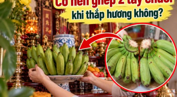 Có nên ghép 2 tay chuối khi thắp hương không?