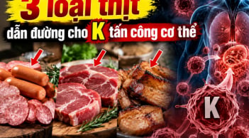 3 loại thịt dẫn đường cho K tấn công cơ thể