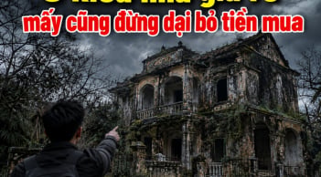 3 kiểu nhà giá rẻ mấy cũng đừng dại bỏ tiền mua