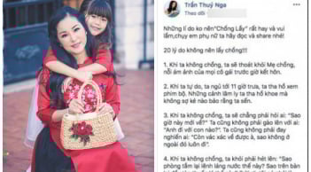 Thúy Nga làm mẹ đơn thân ở tuổi 42, khẳng định phụ nữ ngày càng thấp kém nếu cứ chạy theo điều này