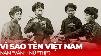 Người Việt đặt tên cho con thường đệm 'nam Văn nữ Thị', vì sao?