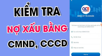 Cách kiểm tra nợ xấu bằng Căn cước công dân cực đơn giản ai cũng làm được