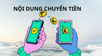 Cảnh báo mới: Những điều cấm viết trong nội dung chuyển tiền, ngân hàng này có thể ngừng giao dịch nếu khách vi phạm