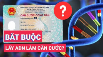 Kể từ nay trở đi, đổi từ Căn Cước công dân sang thẻ Căn cước có bắt buộc lấy ADN không?