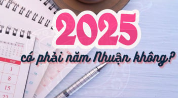 Năm 2025 có phải là năm nhuận không? Nhuận dương lịch hay âm lịch?