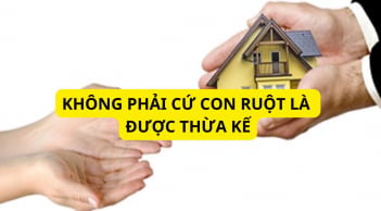 7 trường hợp con ruột cũng không được thừa kế tài sản của cha mẹ, ai cũng phải biết để tránh kẻo thiệt