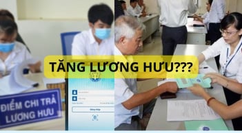 Năm 2025 có tăng lương hưu không?Luật Bảo hiểm xã hội hiệu lực ngày 1/7/2025 sẽ có tăng lương hưu lần 3, phải không?