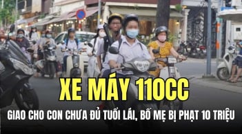 Kể từ 01/10/2025, giao xe máy cho con chưa đủ tuổi lái sẽ bị phạt tới 10 triệu đồng: Bố mẹ lưu ý