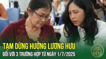 Kể từ tháng 7/2025: 3 trường hợp này sẽ bị chấm dứt hưởng lương hưu hàng tháng