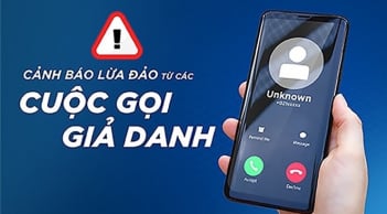 55 số điện thoại lừa đảo: Người dân nhìn thấy cúp máy ngay kẻo dễ mất hết tiền trong tài khoản