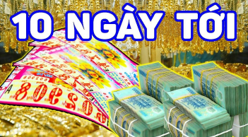 10 ngày tới (20/3-30/3): 3 tuổi Làm To Trúng Đậm, Đắc Lộc Đắc Tài, giàu nhất người thứ 2