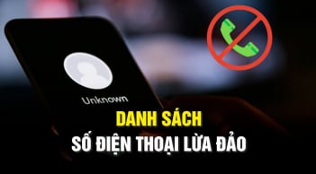 Công An chỉ rõ 8 số điện thoại lừa đảo: Tuyệt đối không nghe, không gọi lại, không kết bạn Zalo