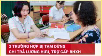 Kể từ 1/7/2025: Những trường hợp này sẽ bị dừng hưởng lương hưu, trợ cấp Bảo hiểm xã hội