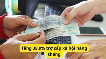 Từ 1/7/2025: Tăng 38,9% trợ cấp xã hội hàng tháng, người được hưởng lợi đầu tiên là ai?