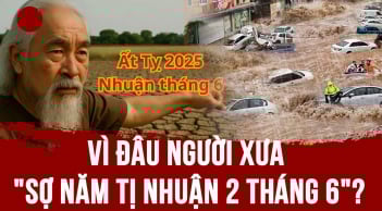 Vì sao người xưa nhắc nhau: 'Sợ nhất là năm nhuận 2 tháng 6 âm'?