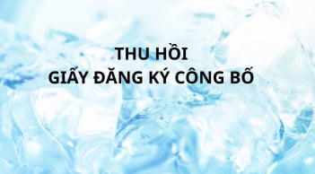 Thu hồi giấy Đăng ký công bố 8 thực phẩm bảo vệ sức khỏe, có sản phẩm liên quan tới bà bầu, trẻ nhỏ