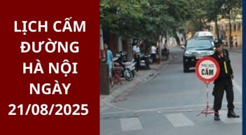 Chi tiết các tuyến đường bị cấm, tạm cấm và hạn chế phương tiện tại Hà Nội ngày 21/8