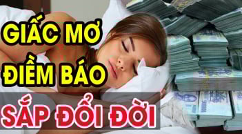 4 giấc mơ báo hiệu điềm lành, ai gặp được thật đáng chúc mừng