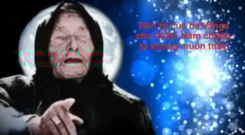 Tiên tri của bà Vanga cho 2026: Năm chúng ta không muốn thấy