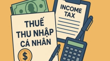 Thuế thu nhập cá nhân sẽ thay đổi mạnh từ 1/7/2026: Người lao động cần rõ