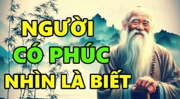 5 kiểu đàn ông phúc khí ai lấy được phúc cả đời