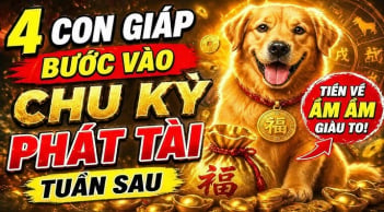 Chu kì phát tài mở ra: 4 con giáp rủ nhau gánh Lộc gánh Tiền