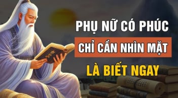 4 kiểu phụ nữ phúc đức vượng phu ích tử: Ai lấy được giàu có cả đời