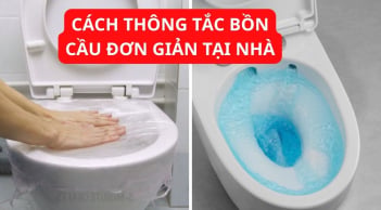 3 cách thông tắc bồn cầu tại nhà đơn giản không cần gọi thợ